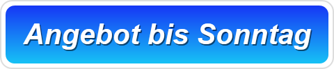 Angebot bis Sonntag