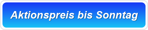 Aktionspreis bis Sonntag